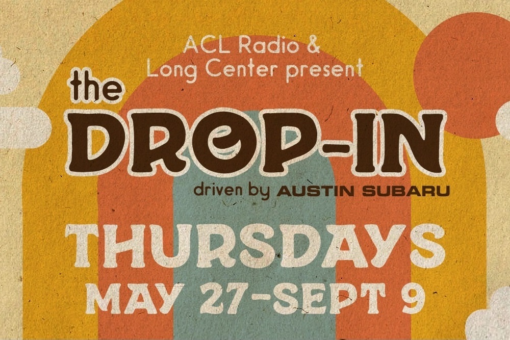 Long Center and ACL Radio Announce Artist Lineup for 'The Drop-In' Free Summer Concert Series