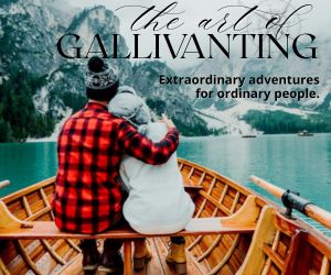 The Art of Gallivanting