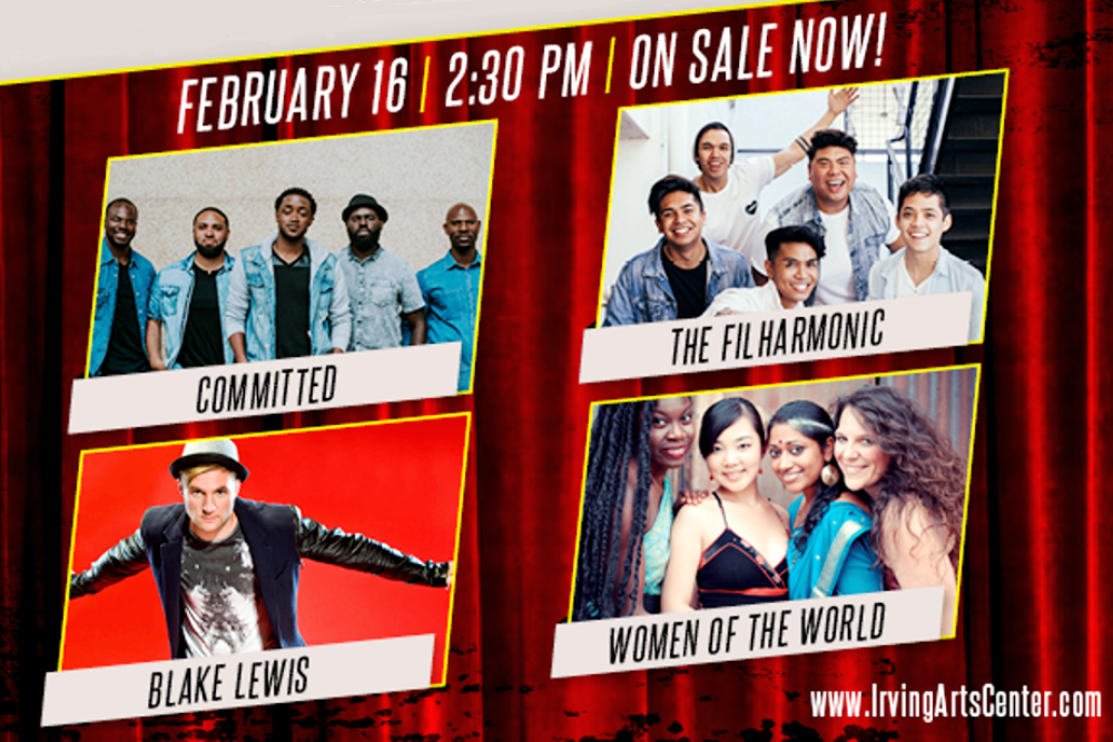 Performances by four of the nation's greatest a cappella acts including The Filharmonic, Committed, Blake Lewis, and Women of the World. Irving Arts Center Presents A Cappella Live! on February 16, 2020
